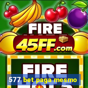 577 bet paga mesmo